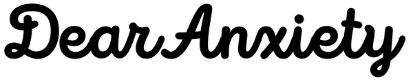 DearAnxiety