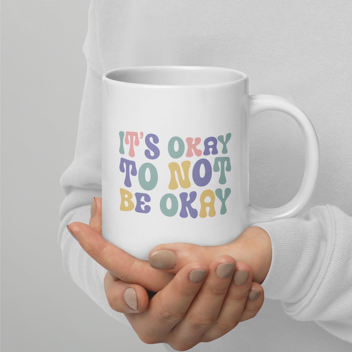 Mug 'It's okay to not be okay'