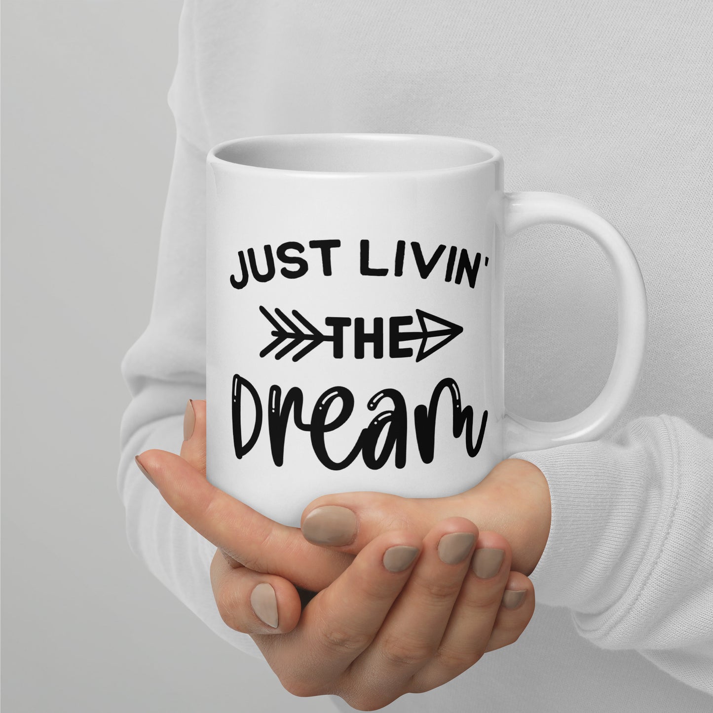 Mug 'Just Livin the Dream'