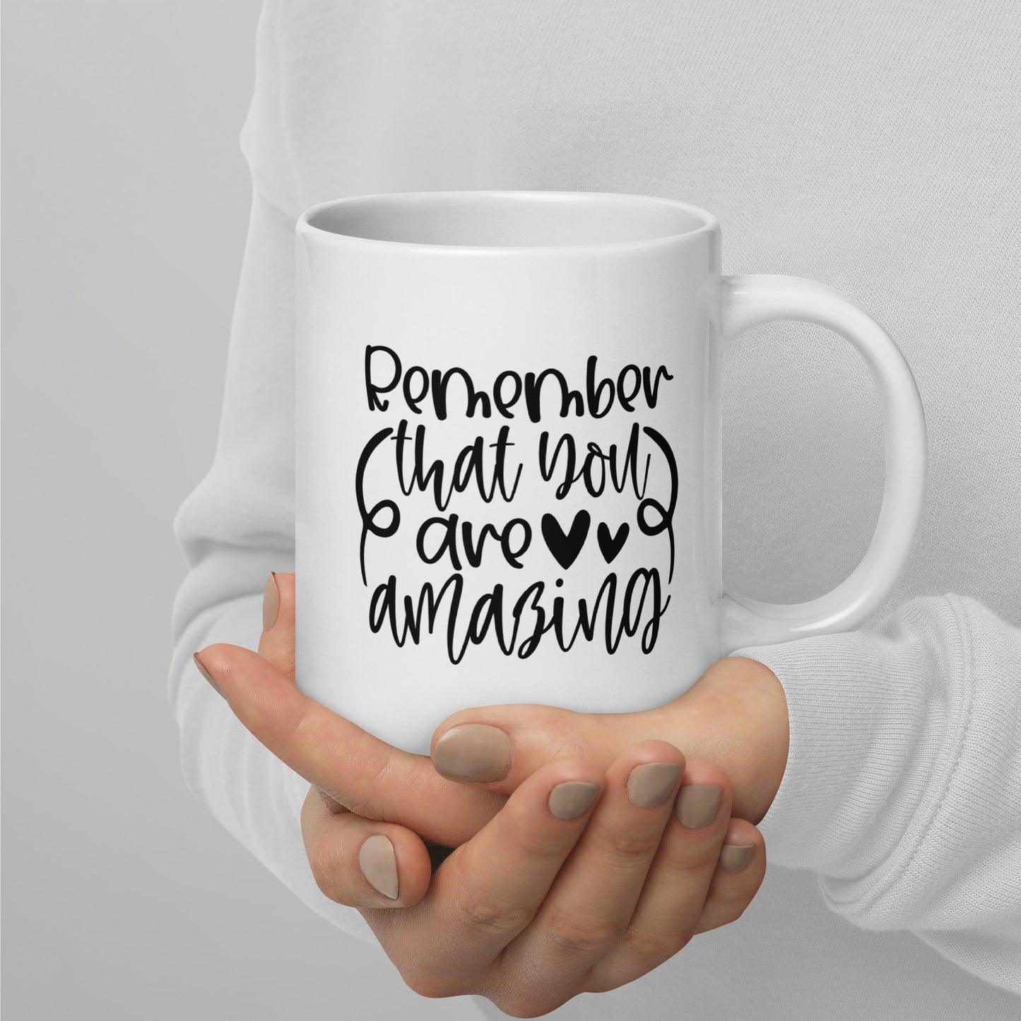 Mug 'Remember that you are amazing'